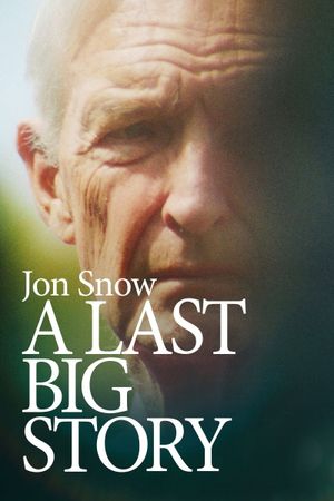 Jon Snow: A Last Big Story's poster image