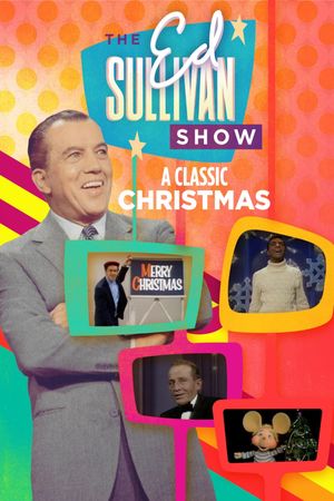 A Classic Christmas From The Ed Sullivan Show's poster