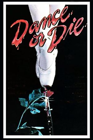 Dance Or Die's poster