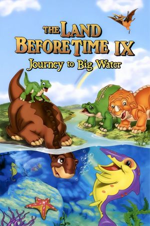 The Land Before Time IX: Journey to Big Water's poster