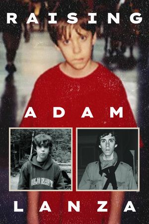 Raising Adam Lanza's poster