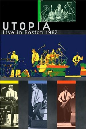 Utopia: Live in Boston 1982's poster