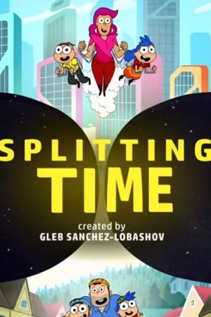 Splitting Time's poster