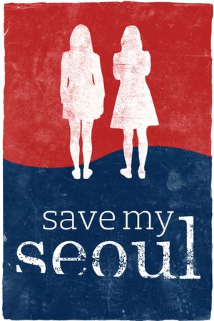 Save My Seoul's poster