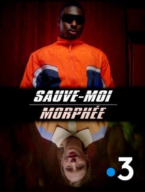Sauve-moi Morphée's poster