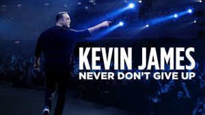 Kevin James: Never Don't Give Up's poster