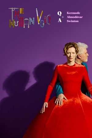 The Human Voice Q&A With Pedro Almodovar And Tilda Swinton, Hosted By Mark Kermode's poster