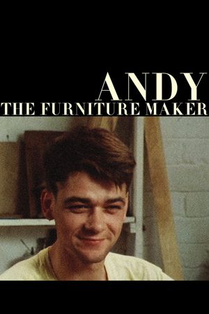 Andy the Furniture Maker's poster