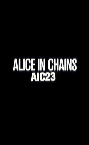 Alice in Chains: AIC 23's poster