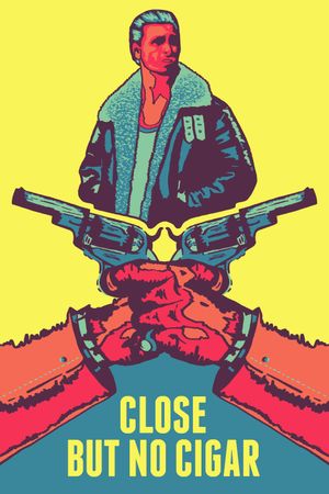 Close But No Cigar's poster