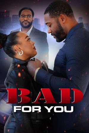 Bad for You's poster