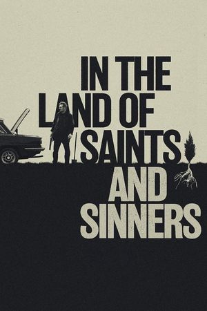 In the Land of Saints and Sinners's poster