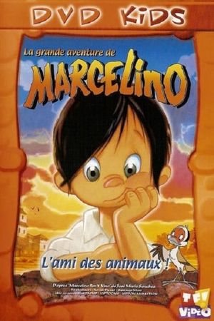 La grande aventure de Marcelino : l'ami des animaux's poster