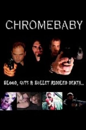 Chrome Baby's poster
