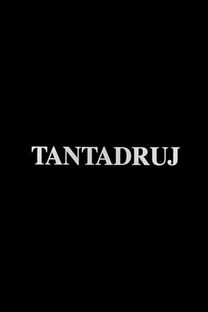 Tantadruj's poster