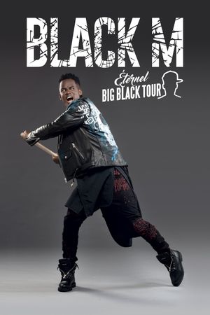 Black M - Eternel Big Black Tour's poster