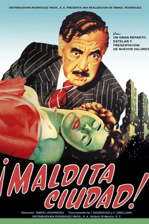 Maldita ciudad (un drama cómico)'s poster