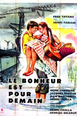 Le bonheur est pour demain's poster