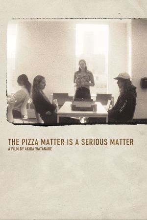 The Pizza Matter is a Serious Matter's poster