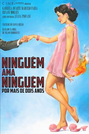 Ninguém Ama Ninguém por Mais de Dois Anos's poster