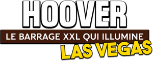 Hoover: le barrage XXL qui illumine Las Vegas's poster