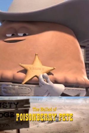 The Ballad of Poisonberry Pete's poster