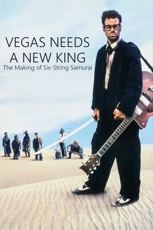 Vegas Needs a New King: The Making of 'Six-String Samurai''s poster