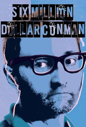 Six Million Dollar Conman's poster