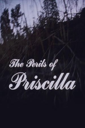 The Perils of Priscilla's poster