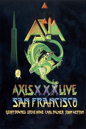 Asia - Axis XXX - Live San Francisco MMXII's poster