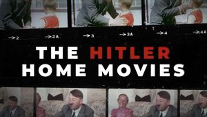 The Hitler Home Movies's poster