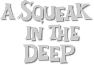 A Squeak in the Deep's poster