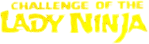 The Challenge of the Lady Ninja's poster