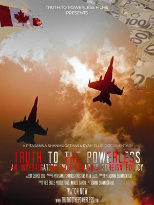 Truth to the Powerless: An Investigation into Canada's Foreign Policy's poster