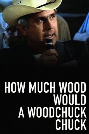 How Much Wood Would a Woodchuck Chuck's poster