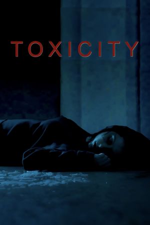 Toxicity's poster