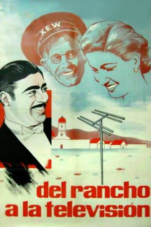 Del rancho a la televisión's poster