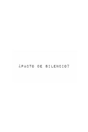 ¿Pacto de silencio?'s poster