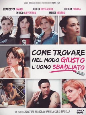 Come trovare nel modo giusto l'uomo sbagliato's poster