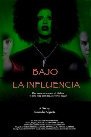 Bajo la Influencia's poster