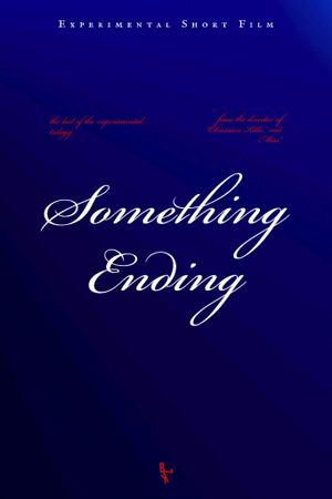 Something Ending's poster