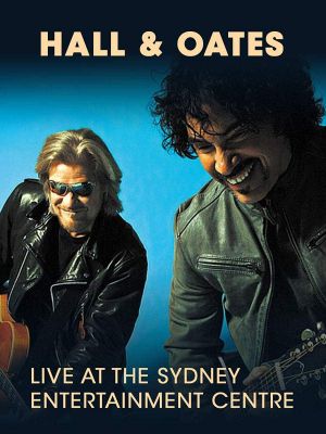 Hall & Oates - Live in Sydney's poster