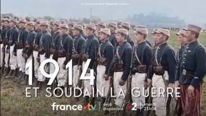 1914, et soudain la guerre !'s poster