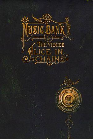 Alice in Chains - Music Bank: The Videos's poster