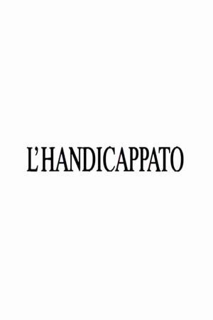 L'handicappato's poster