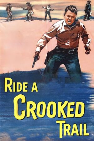 Ride a Crooked Trail's poster