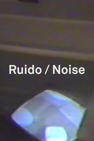 Ruido (Noise)'s poster