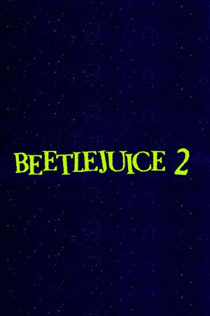 Beetlejuice Beetlejuice's poster