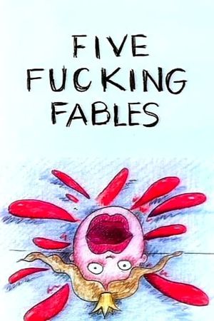 Five Fucking Fables's poster