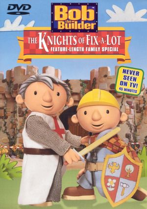 Bob the Builder: The Knights of Fix-A-Lot's poster